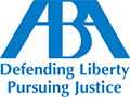 ABA - Defending Liberty Persuing Justice - Badge